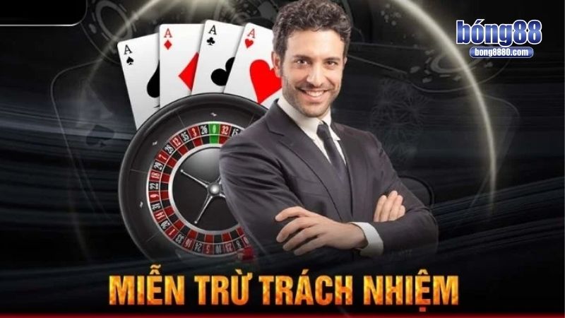 Một số trường hợp nhà cái miễn trừ trách nhiệm