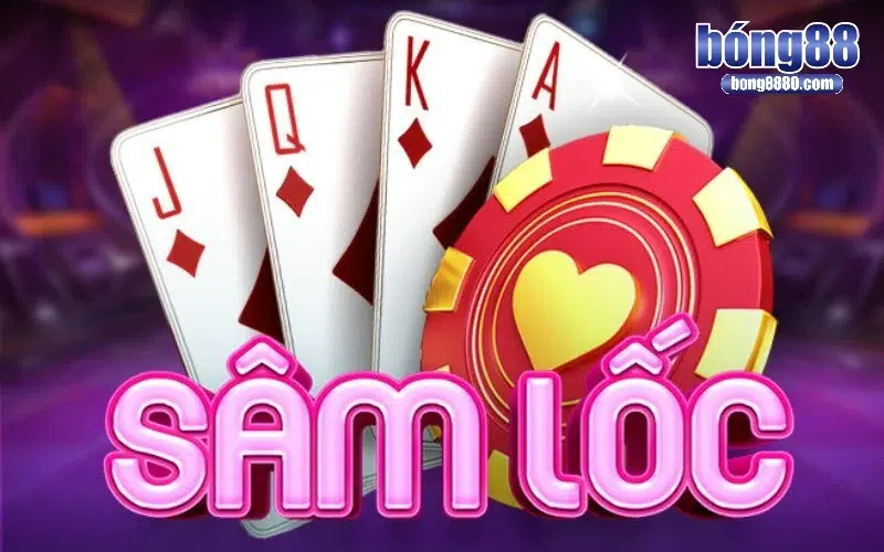 Giới thiệu game Sâm Lốc online