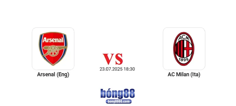 Nhận định Arsenal vs AC Milan (23/7) - Pháo thủ sẵn sàng