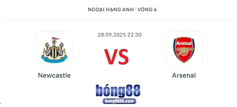 Newcastle vs Arsenal ngày 28/9/2025 tại vòng 6 Ngoại hạng Anh Newcastle vs Arsenal