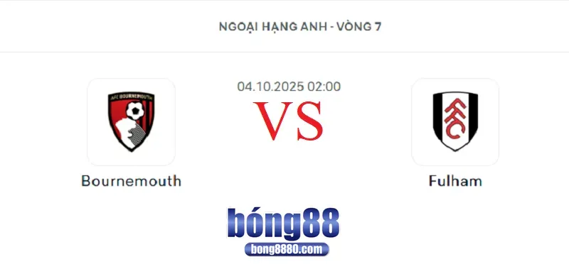 Nhận định Bournemouth vs Fulham 2:00 ngày 4.10.2025